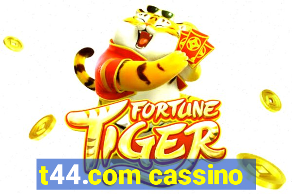 t44.com cassino